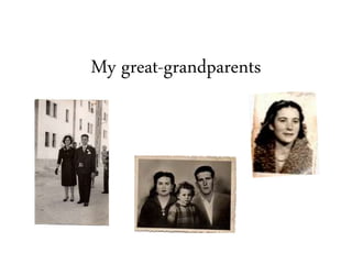 My great-grandparents
 
