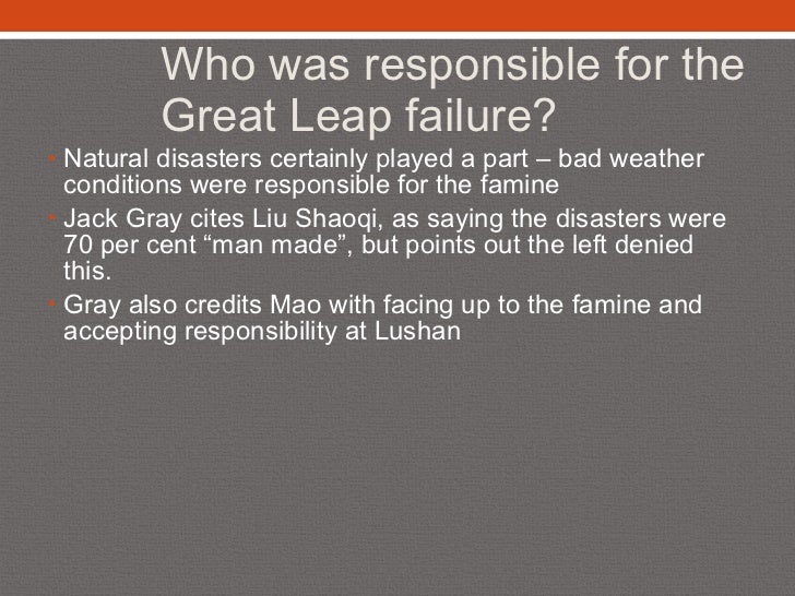 the failure of the great leap From his tactical success of the long march to his embarrassing failure of the great leap forward, mao has greatly influenced the result of what china is today. the failure of the great leap From his tactical success of the long march to his embarrassing failure of the great leap forward, mao has greatly influenced the result of what china is today.