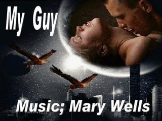 My  Guy Music; Mary Wells 