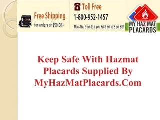 Keep Safe With Hazmat Placards Supplied By MyHazMatPlacards.Com 