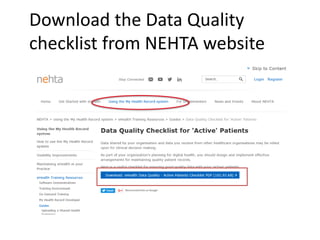 Download the Data Quality
checklist from NEHTA website
 