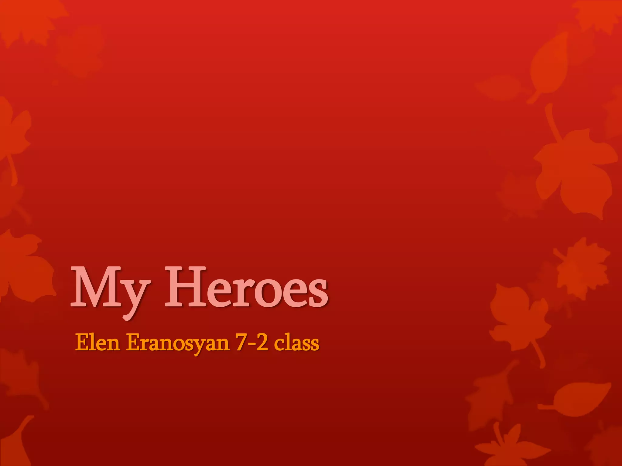 My Heroes | PPTX
