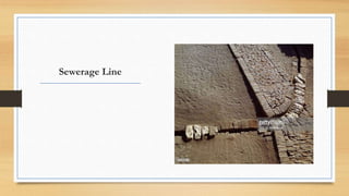 Sewerage Line
 