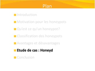 Classification des Honeypots(2/3)Intervalle de possibilités d’attaques permises à un attaquantDéfinir les vulnérabilités qu’on permet  à l'attaquant d'exploiter7