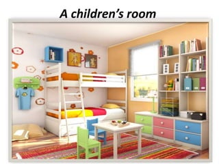A children’s room