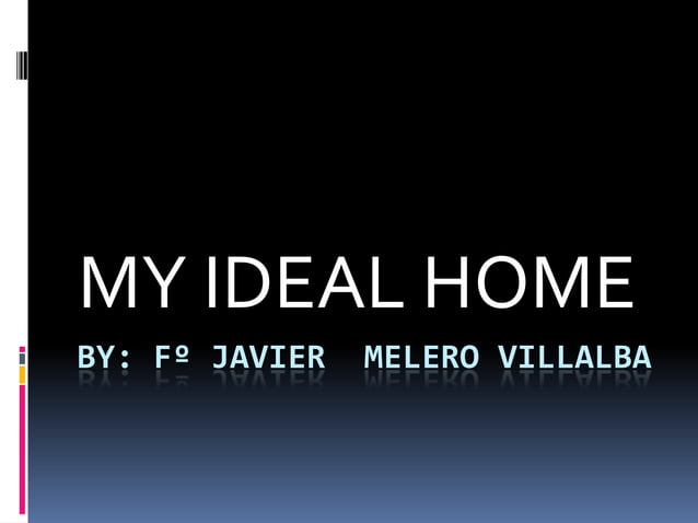 My ideal house | PPTX