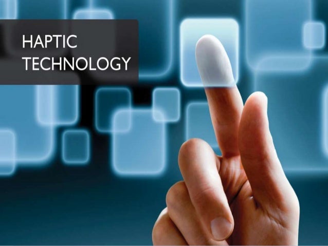 Haptic Technology Manoj Rockstar haptic-technology-manoj-rockstar
