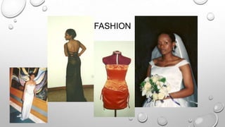 FASHION

 