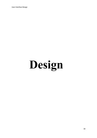 User Interface Design
18
Design
 