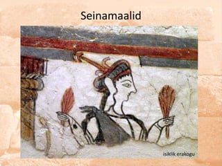 Seinamaalid




              isiklik erakogu
 