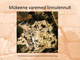 Mükeene varemed linnulennult




   http://www.lsg.musin.de/geschichte/geschichte/6-griechen/knoss-luft.jpg
 