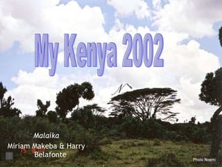 [object Object],[object Object],My Kenya 2002 