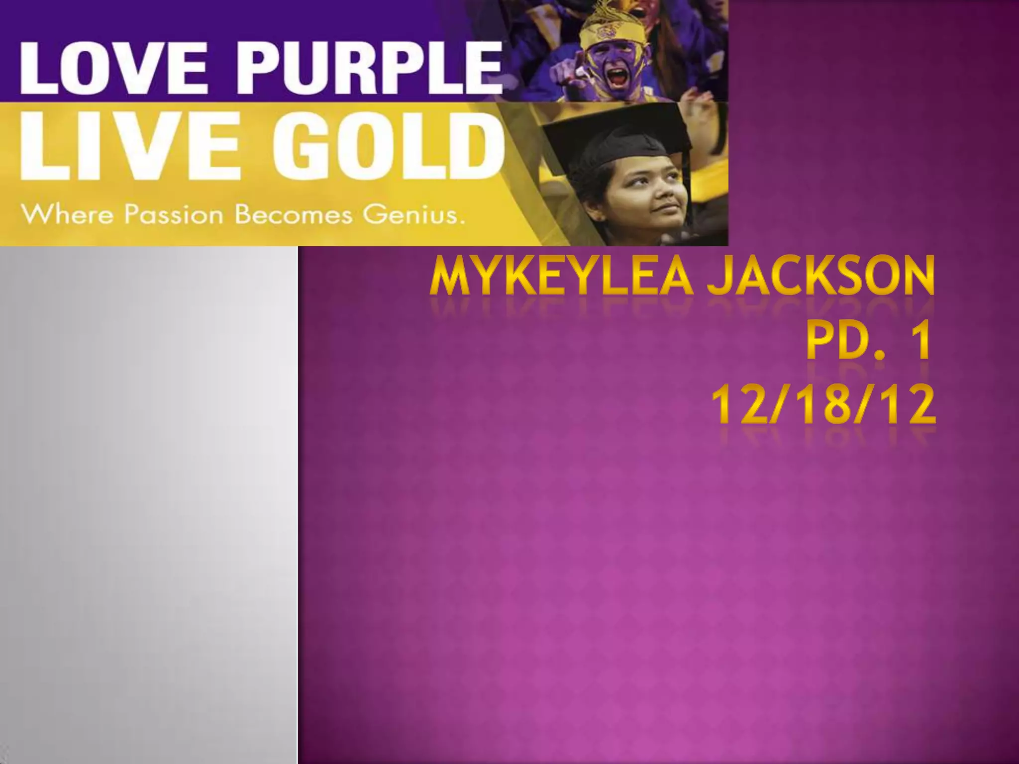 Mykeylea jackson lsu presentation | PPTX