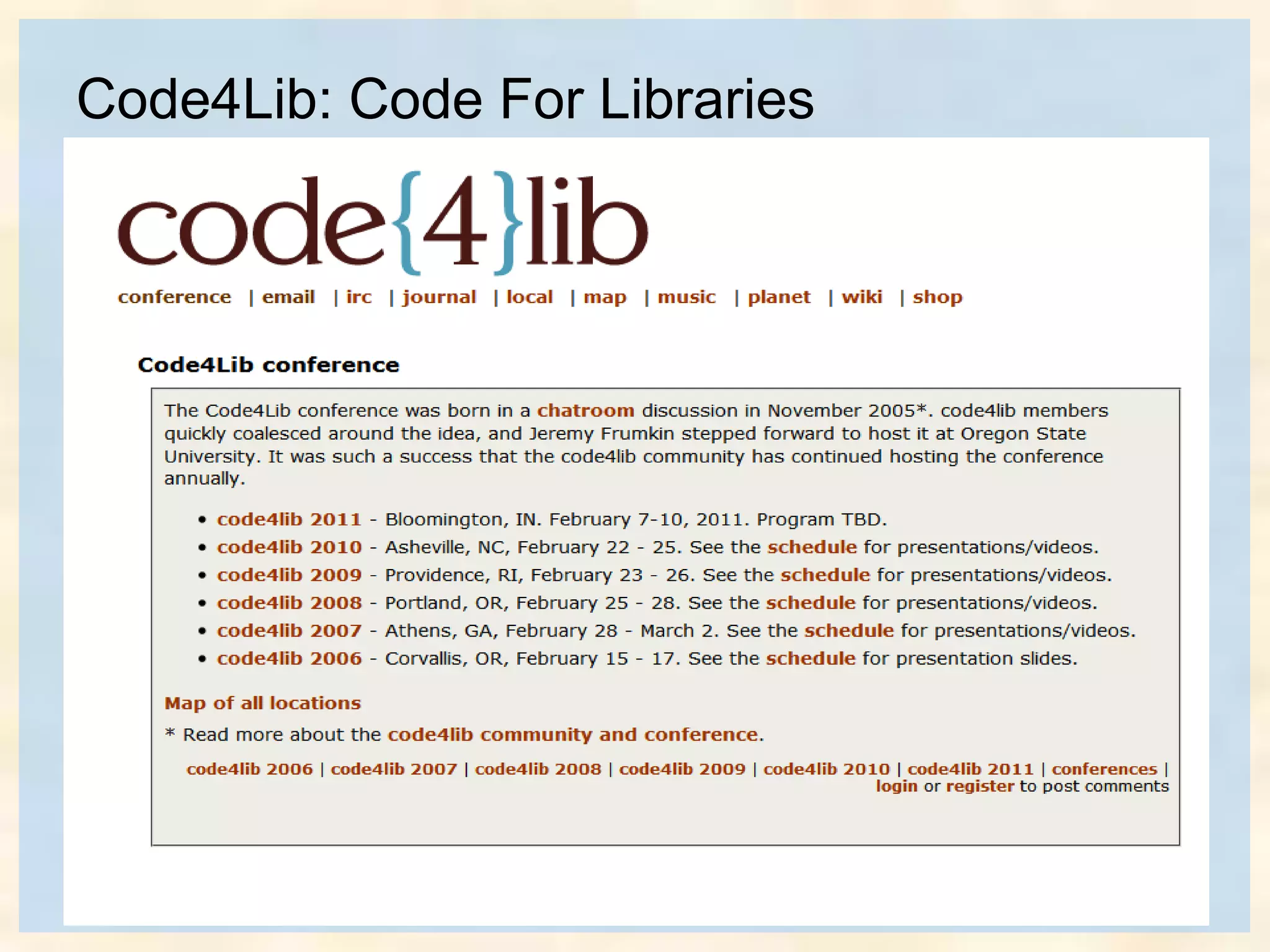 Code4Lib: Code For Libraries
 