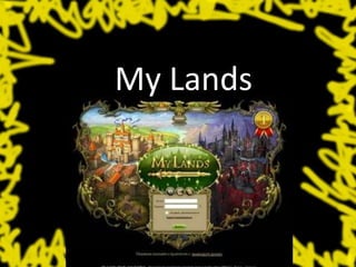 My Lands
 