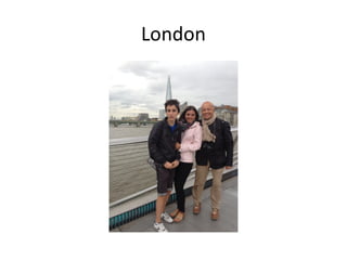 London

 