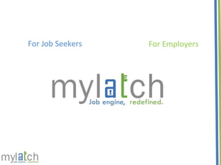For Job Seekers For Employers 