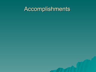 Accomplishments
