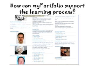 How can myPortfolio support
   the learning process?
 