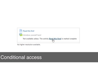 Conditional access
 