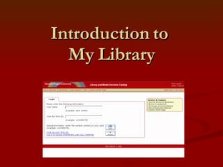 Introduction to  My Library 