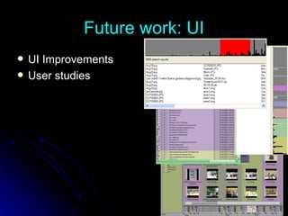 Future work: UI UI Improvements User studies 