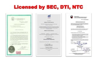 Licensed by SEC, DTI, NTC
 