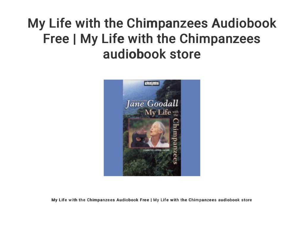 my life with the chimpanzees book my life with the chimpanzees book