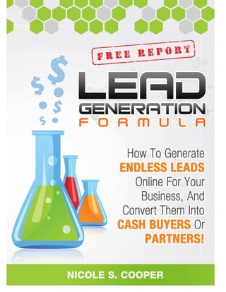 Yes, Feel Free To Share This Report!!
                    “Online Lead Generation Formula!”




©Nicole S. Cooper of www.MLMPLRStore.com                   1
 
