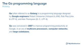 The Go programming language - Intro by MyLittleAdventure | PPT