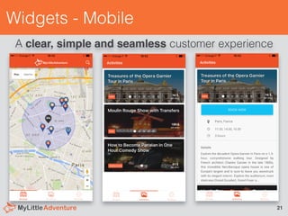 Widgets - Mobile
21
A clear, simple and seamless customer experience
 