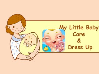 My Little Baby
Care
&
Dress Up
 