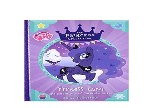 Hardcover Library My Little Pony Princess Luna And The Festival Of Hardcover Library My Little Pony Princess Luna And The Festival Of