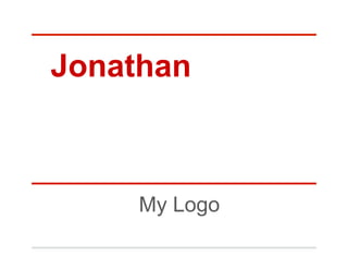 Jonathan



     My Logo
 