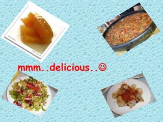 mmm..delicious..  