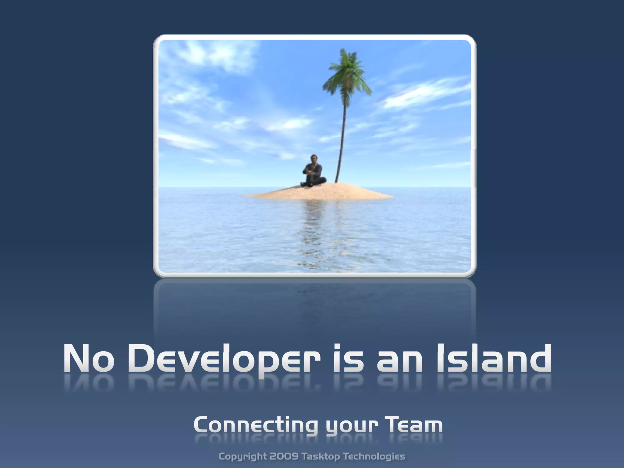 Copyright 2009 Tasktop Technologies
 