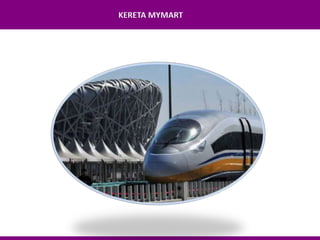 KERETA MYMART
 