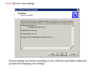 Step6: Review your settings
If your settings are correct according to you, click the start button otherwise
go back for changing your settings.
 