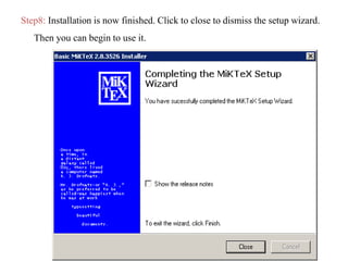 Step8: Installation is now finished. Click to close to dismiss the setup wizard.
Then you can begin to use it.
 