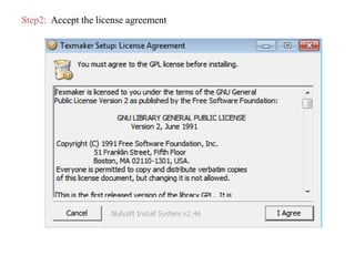 Step2: Accept the license agreement
 