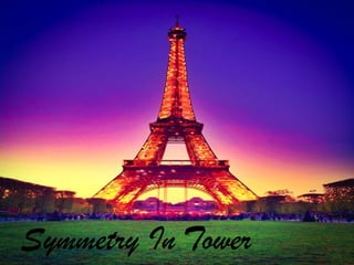 Symmetry In Tower
 