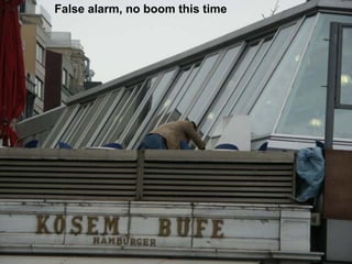 False alarm, no boom this time
 