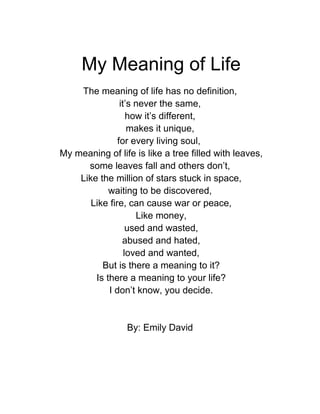 My meaning of life poem   emily d.