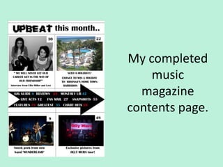 My completed
    music
  magazine
contents page.
 