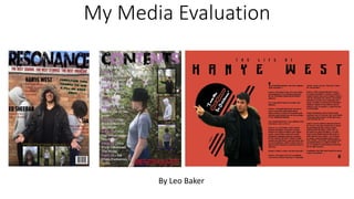 My Media Evaluation
By Leo Baker
 
