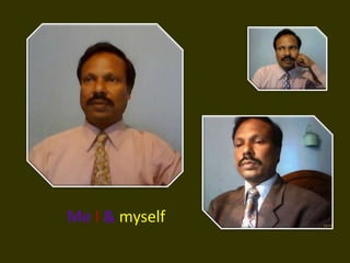 My me myself