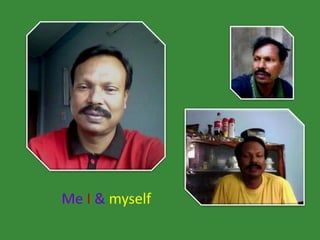 My me myself