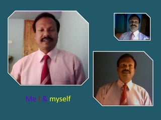 My me myself