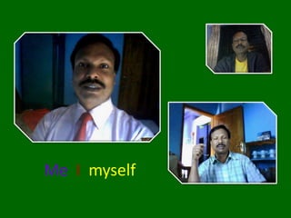 Me I myself
 