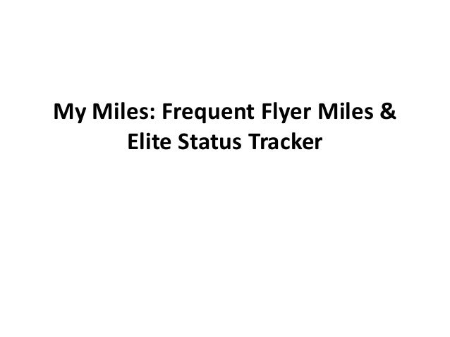 miles frequent flyer miles elite status tracker frequient flyer miles tracker
